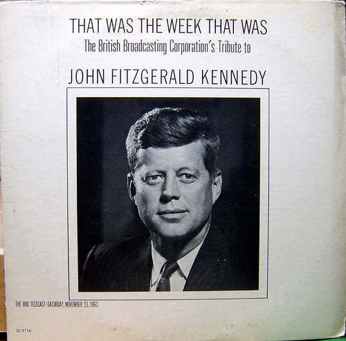 JFK + 50: THAT WAS THE WEEK THAT WAS