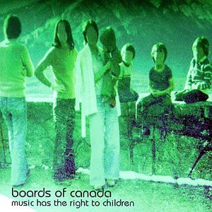 Boards+of+Canada+-+Music+Has+the+Right+to+Children.jpg