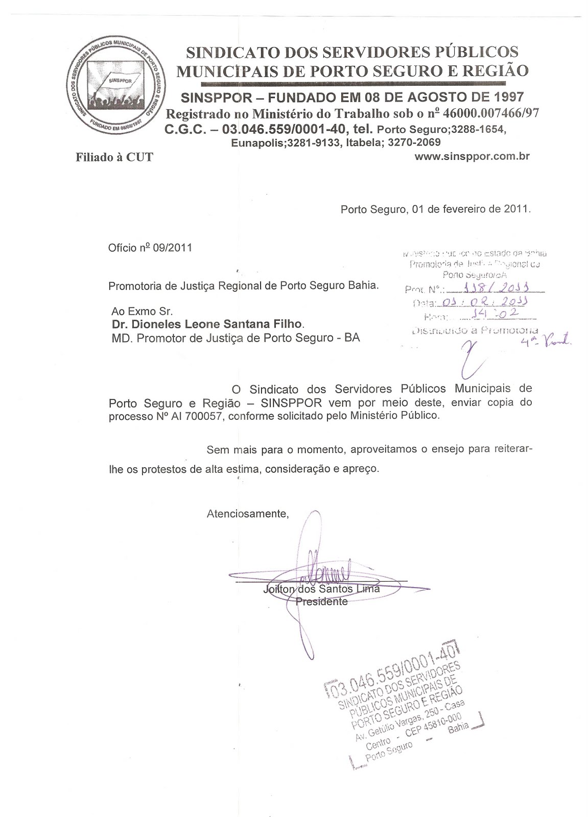 Sinsppor Imprensa Oficio enviado ao Promotor de Justiça de Porto Seguro Dr. Dioneles. Sinsppor Imprensa Oficio enviado ao Promotor de Justiça de Porto Seguro Dr. Dioneles.