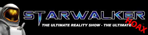 STARWALKERS Reality TV Show could be a massive HOAX