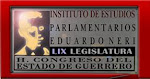 Visita la página del Instituto de Estudios Parlamentarios "Eduardo Neri" del Congreso del Estado
