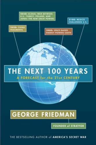 The Next 100 Years George Friedman Pdf Download
