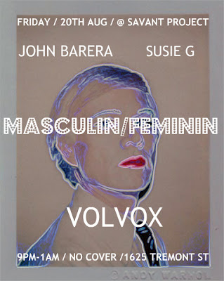 MASCULIN FEMININ / FRIDAY AUGUST 20TH / SAVANT PROJECT / BOSTON