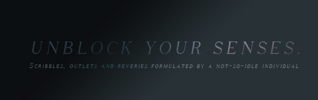 unblock your senses.