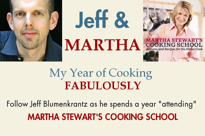 Jeff and Martha: My Year of Cooking Fabulously