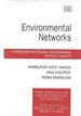 Environmental Networks: A Framework for Economic Decision Making and Policy Analysis