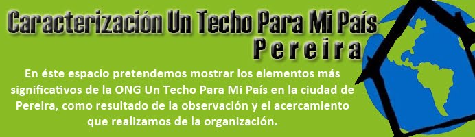 Caracterización Un Techo Para Mi País Pereira