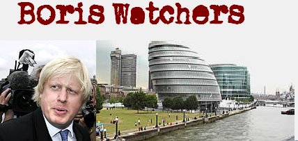 Boris Watchers - scrutinising the new Mayoralty of Boris Johnson