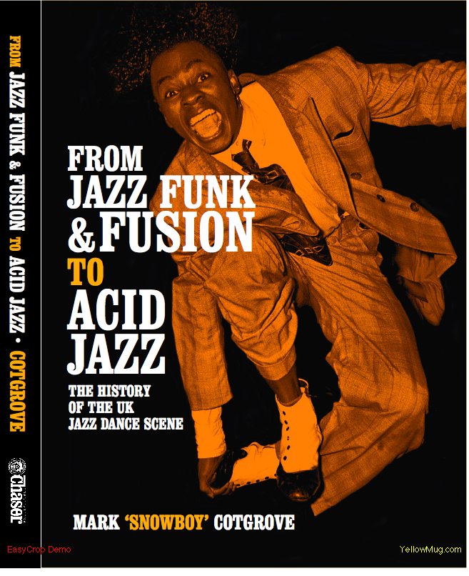 Twisted Jazz FROM JAZZ FUNK & FUSION TO ACID JAZZ THE HISTORY OF THE