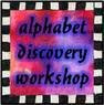 Alphabet Discovery Workshop