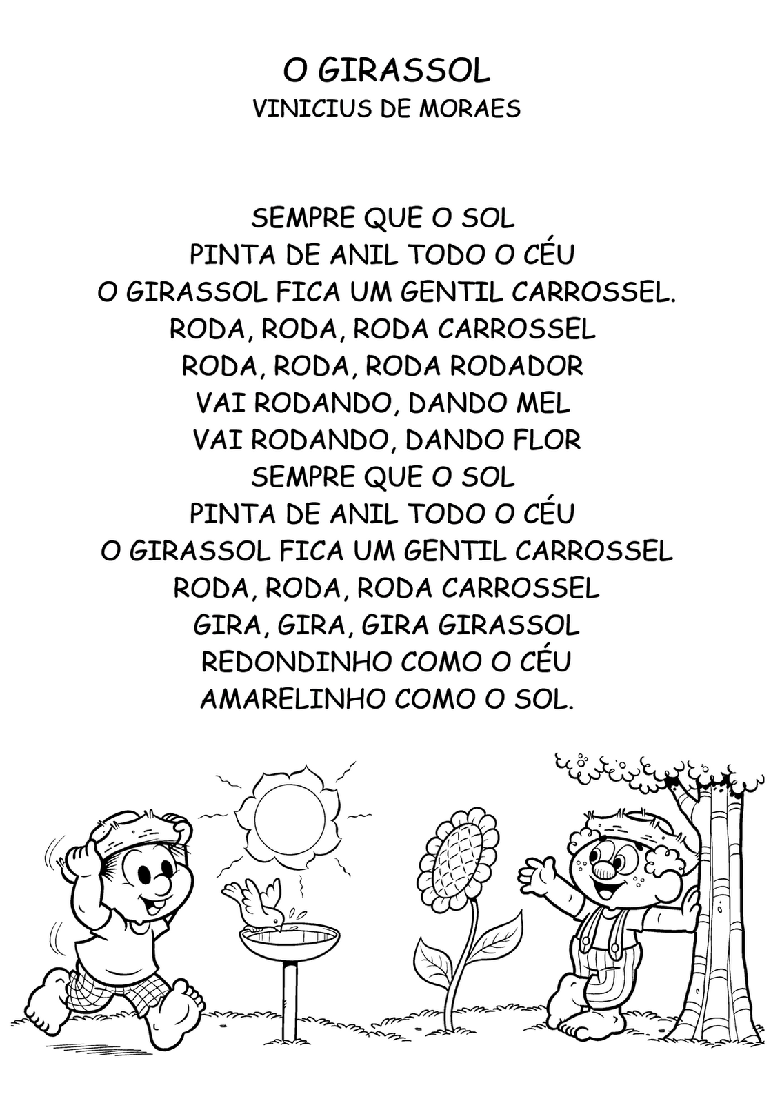 Alfabetizando com Mônica e Turma O Girassol Vinícius de Moraes Alfabetizando com Mônica e Turma O Girassol Vinícius de Moraes