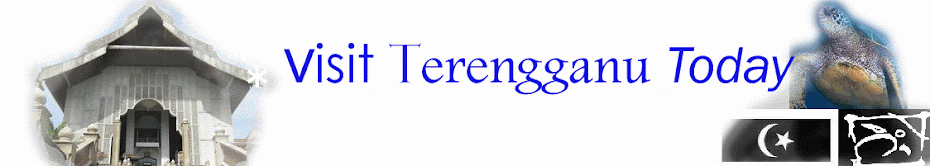 visit terengganu today