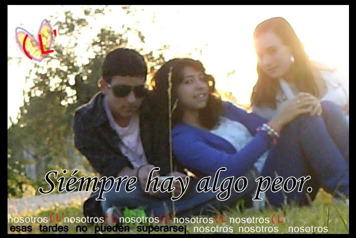 Siémpre hay algo peor.