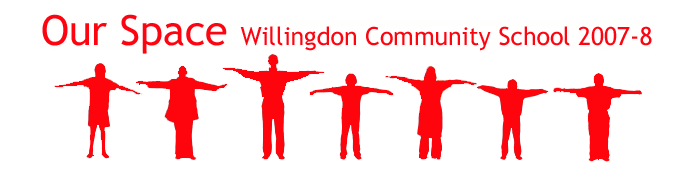 Our Space -  Willingdon Community School 2007-8