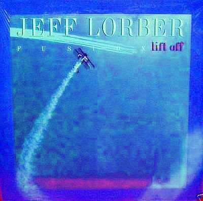 Bentleyfunk: Jeff Lorber - 1984 - Lift off
