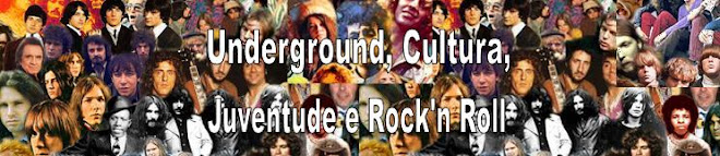Underground, Cultura, Juventude e Rock 'n Roll!!!