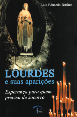 Para comprar o melhor sobre Lourdes e Santa Bernadette: CLIQUE NA IMAGEM