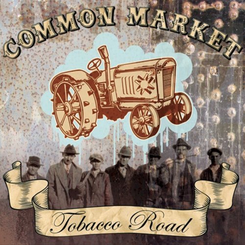 [Common+Market+-+Tobacco+Road.jpg]