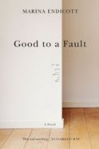 Good to a Fault by Marina Endicott