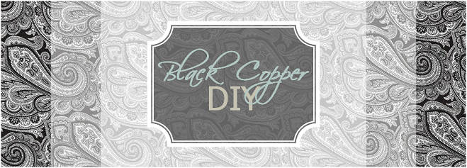 Black Copper DIY