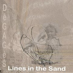'DéGAGéS' and 'Lines in the Sand'.