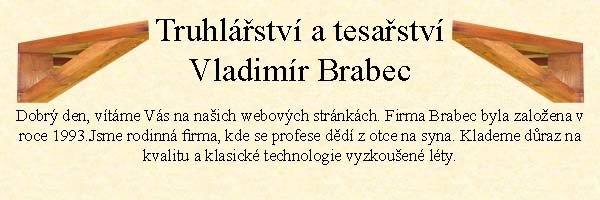 Truhlářství a tesařství Vladimír Brabec