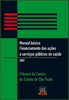Manual básico : Financiamento das ações e serviços públicos de saúde