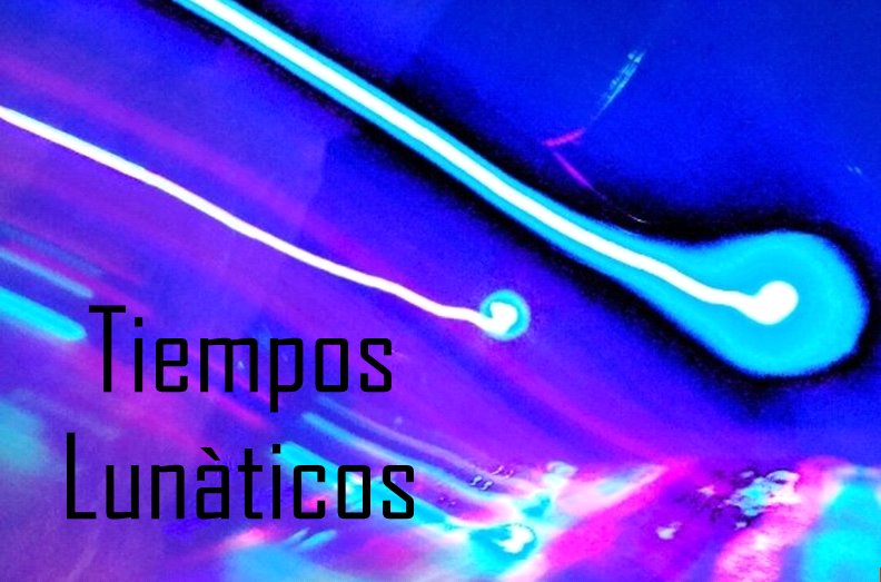 Tiempos Lunàticos