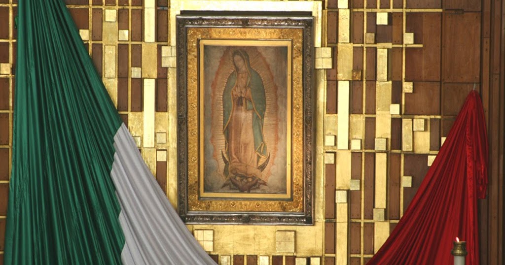 Caput Mundi: Our Lady of Guadalupe-Nuestra Señora de Guadalupe