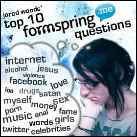 Formspring: Jared Woods Is Thinking