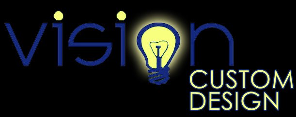 Vision Custom Design