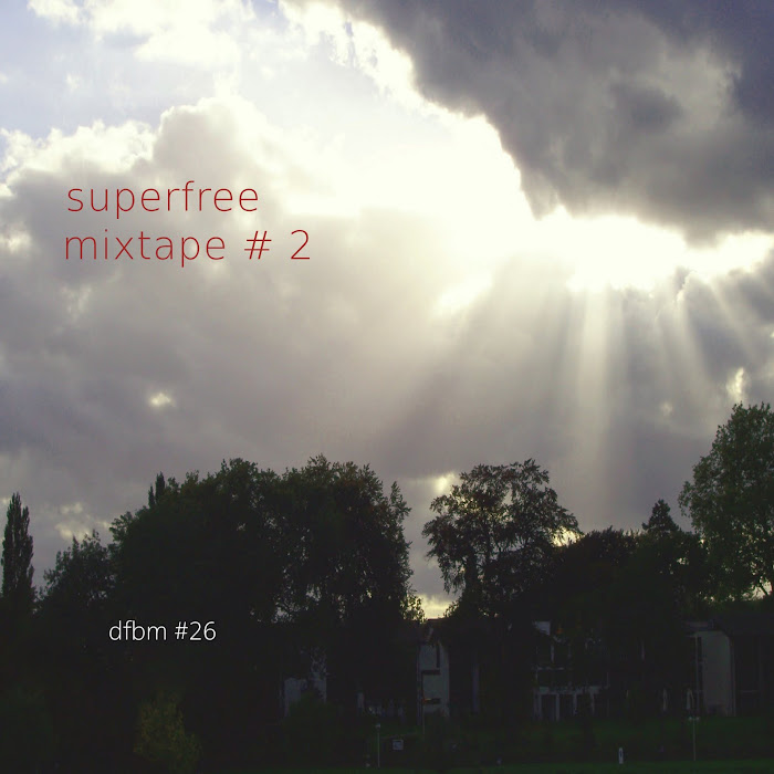 Mixtape #26 - superfree tape #2