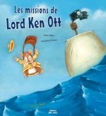 Les missions de Lord Ken Ott