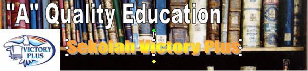 "A"Quality Education Sekolah Victory Plus