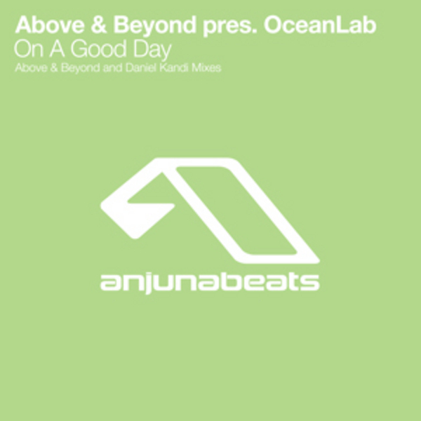 [00-above_and_beyond_pres__oceanlab_-_one_a_good_day-(anj124d)-promo_web-2009-gaf.jpg]