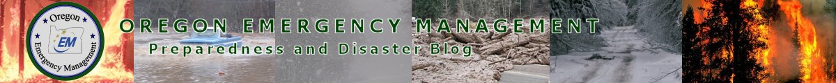 Oregon Emergency Management - Preparedness and Disaster Blog