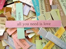 Tudo que você precisa é amor.