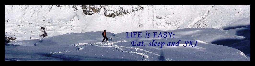 Life is easy: EAT, SLEEP, and SKI
