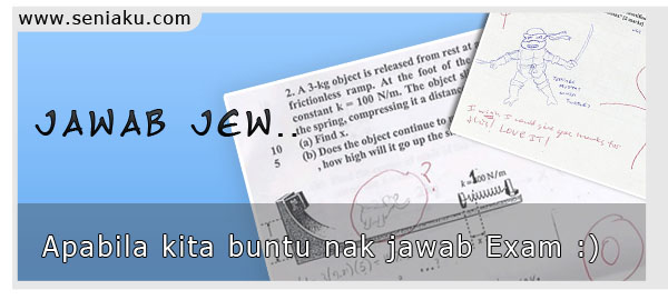 Jawapan exam paling sengal...