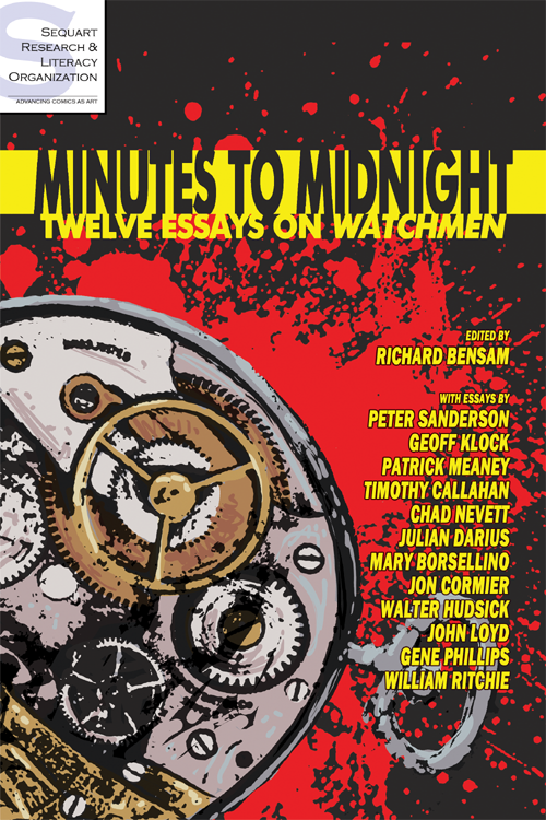 Minutes to Midnight: Twelve Essays on Watchmen