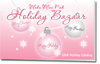 Make Mine Pink Holiday Bazaar Catalog