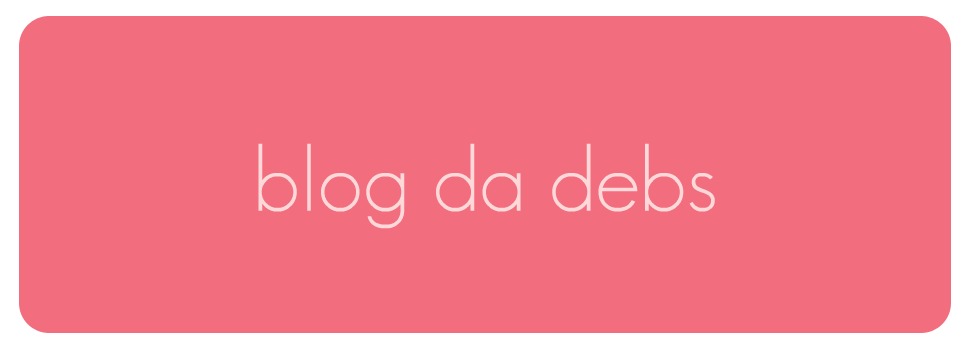 Blog da Debs