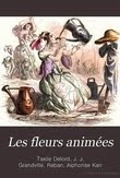 Читать книгу<br> Les fleurs animées