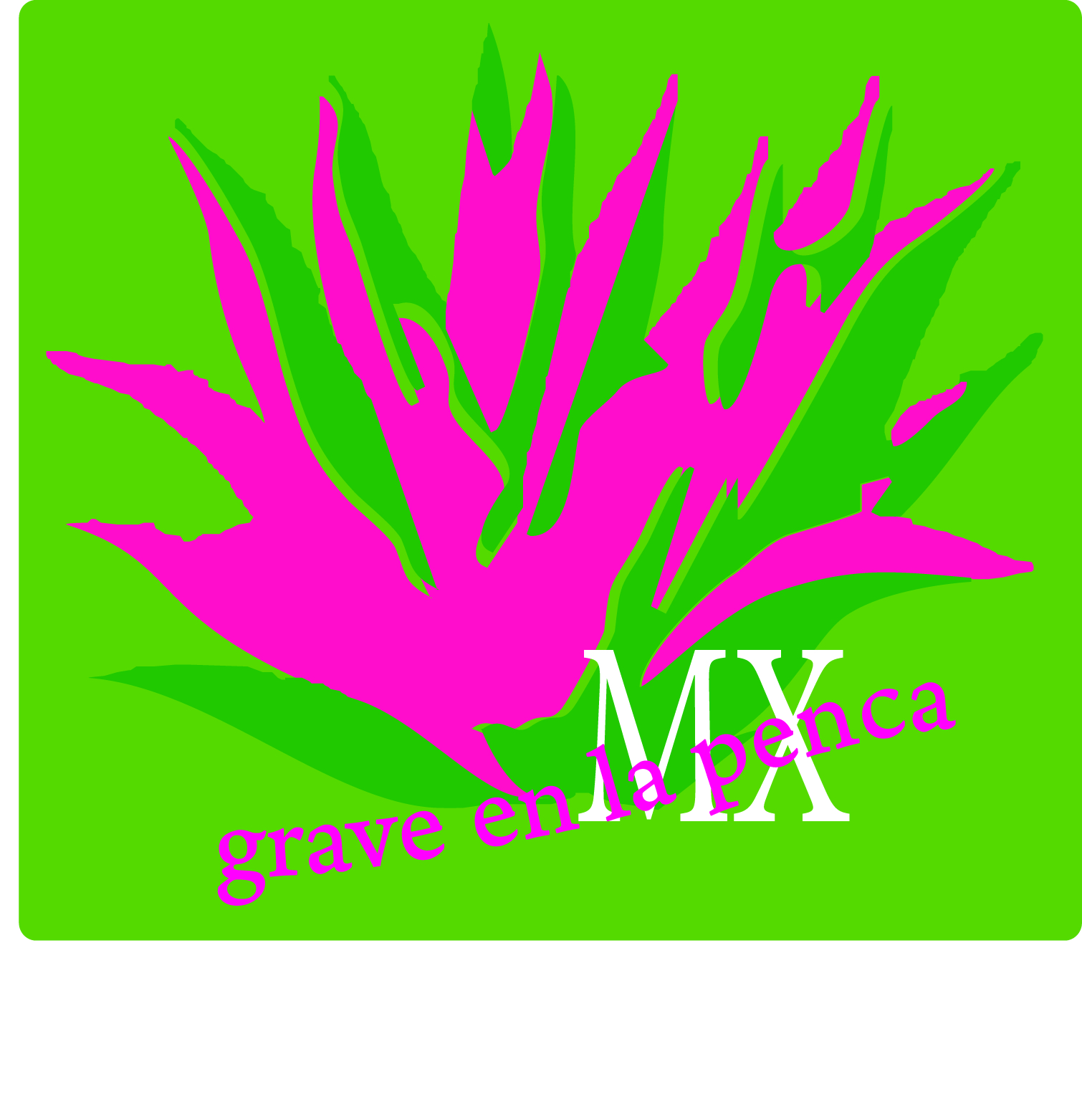 tactopolitico Grave en la penca de un maguey tu nombre