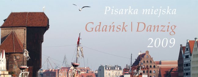 Pisarka Miejska Gdańsk | Danzig 2009