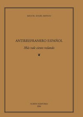 "Antirrefranero español" o "Más vale ciento volando"