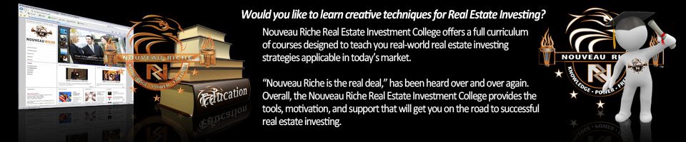Nouveau Riche Education in Real Estate Investing