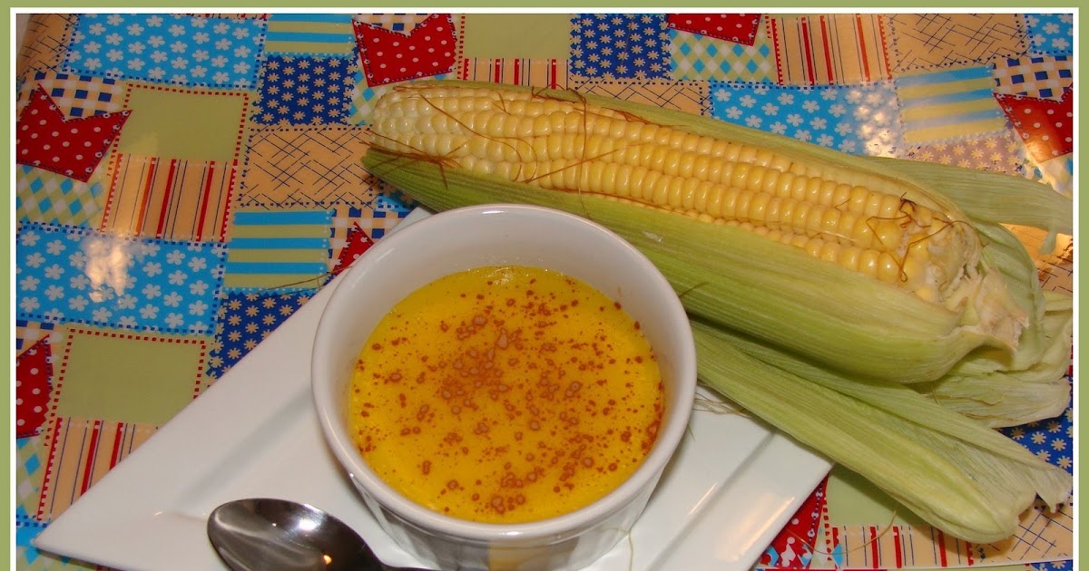 Sabores de Iaiá: Canjica de Milho Verde