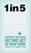 1 in 5 children in america is a victim of childhood sexual abuse