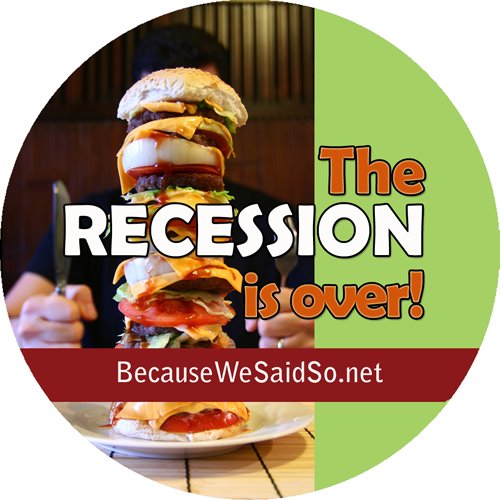 The Recession is Over !